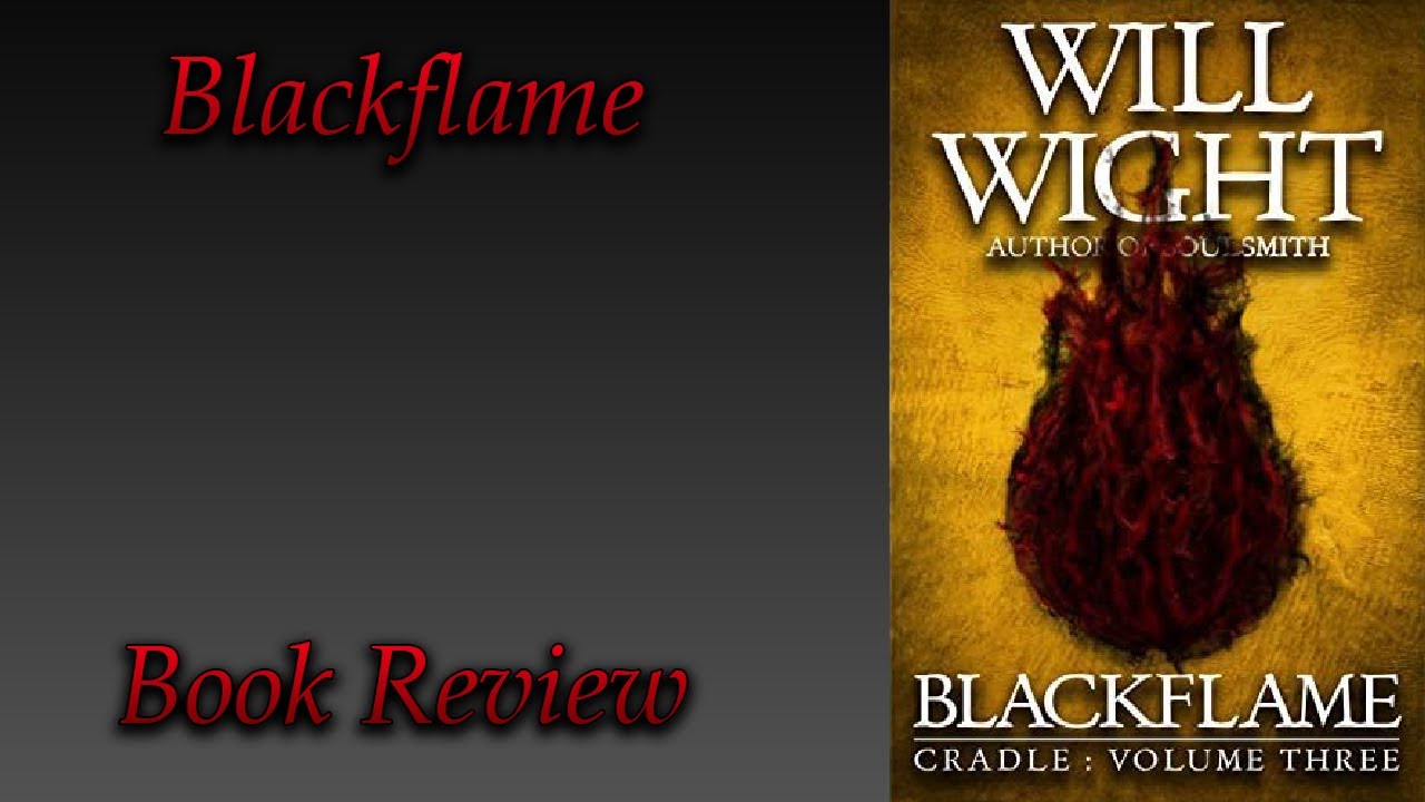 Book Review: Blackflame (Book 3 in the Cradle Series)