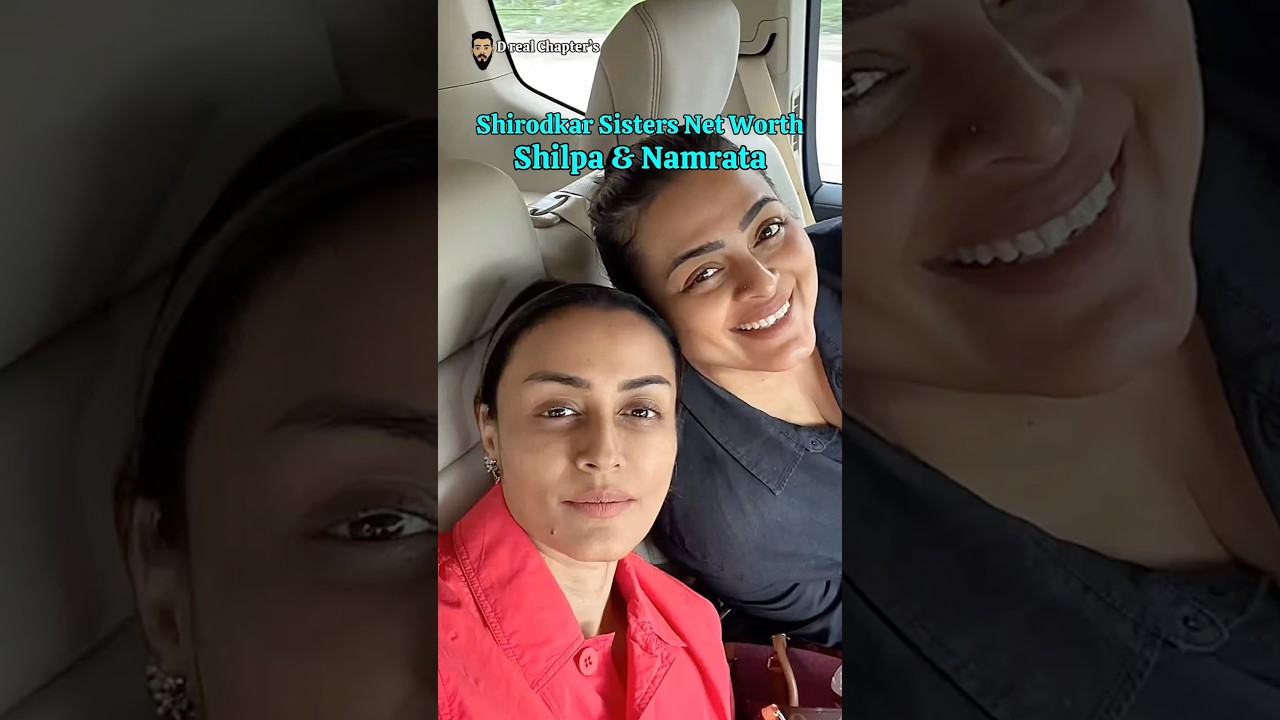 Shirodkar Sisters Shilpa & Namrata Net Worth #bollywood #namratashirodkar #shilpashirodkar