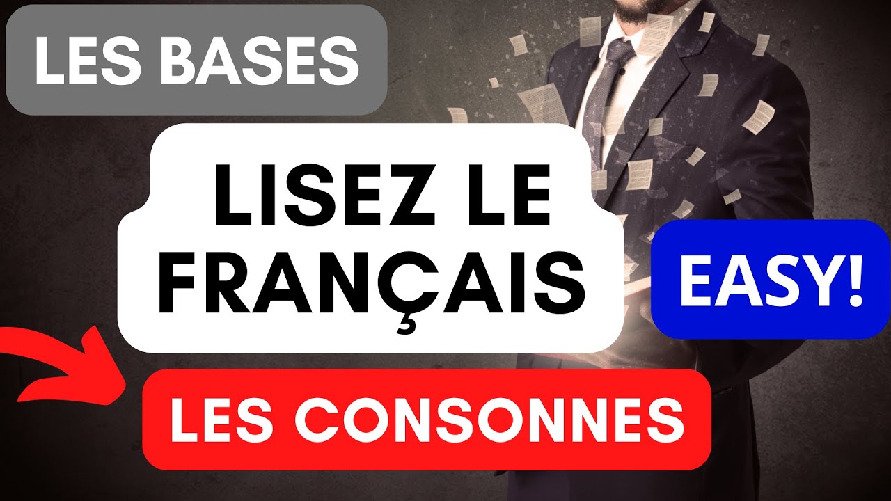 Lire les consonnes en fran&ccedil;ais