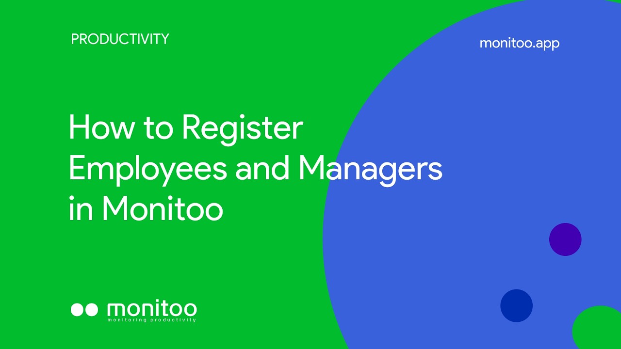 How to Register Employees and Managers in Monitoo