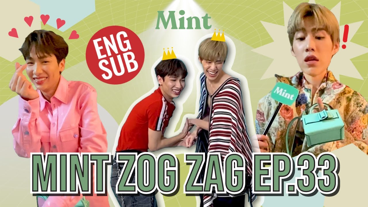 [VLOG] ตามสองแสบ 'กัน-พีพี' ไปตะลุยกองถ่ายปก Mint Vol.11 (ENG SUB) | MINT ZOG ZAG EP.33
