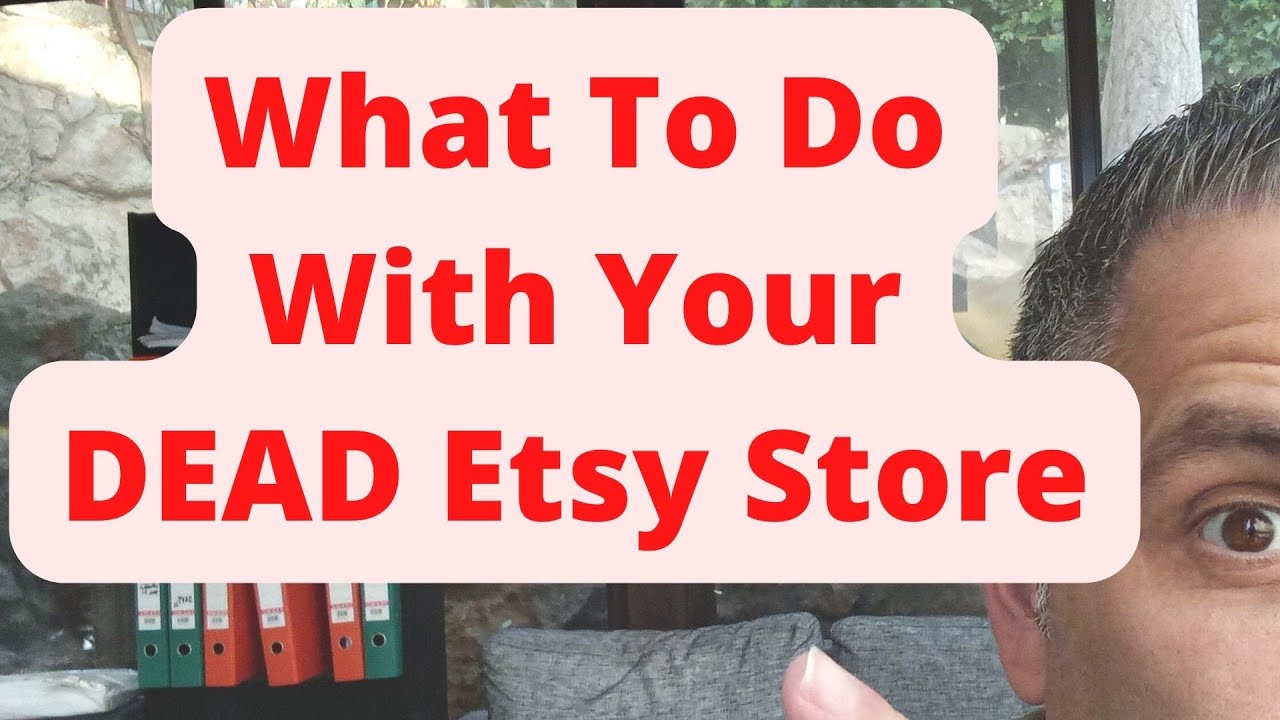What To Do With Your DEAD Etsy Store