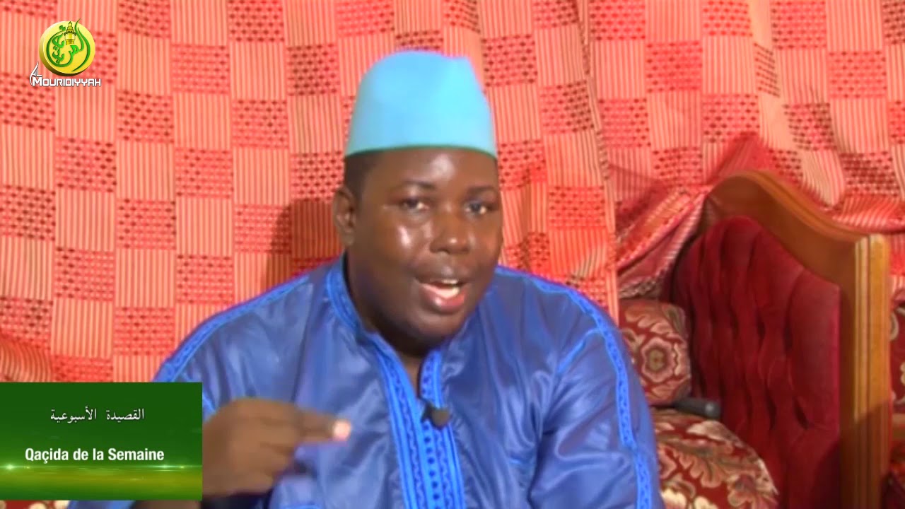 Qaçîda de la Semaine Wakane hakhan: Historique et Circonstances par  Serigne Bassirou TOURE