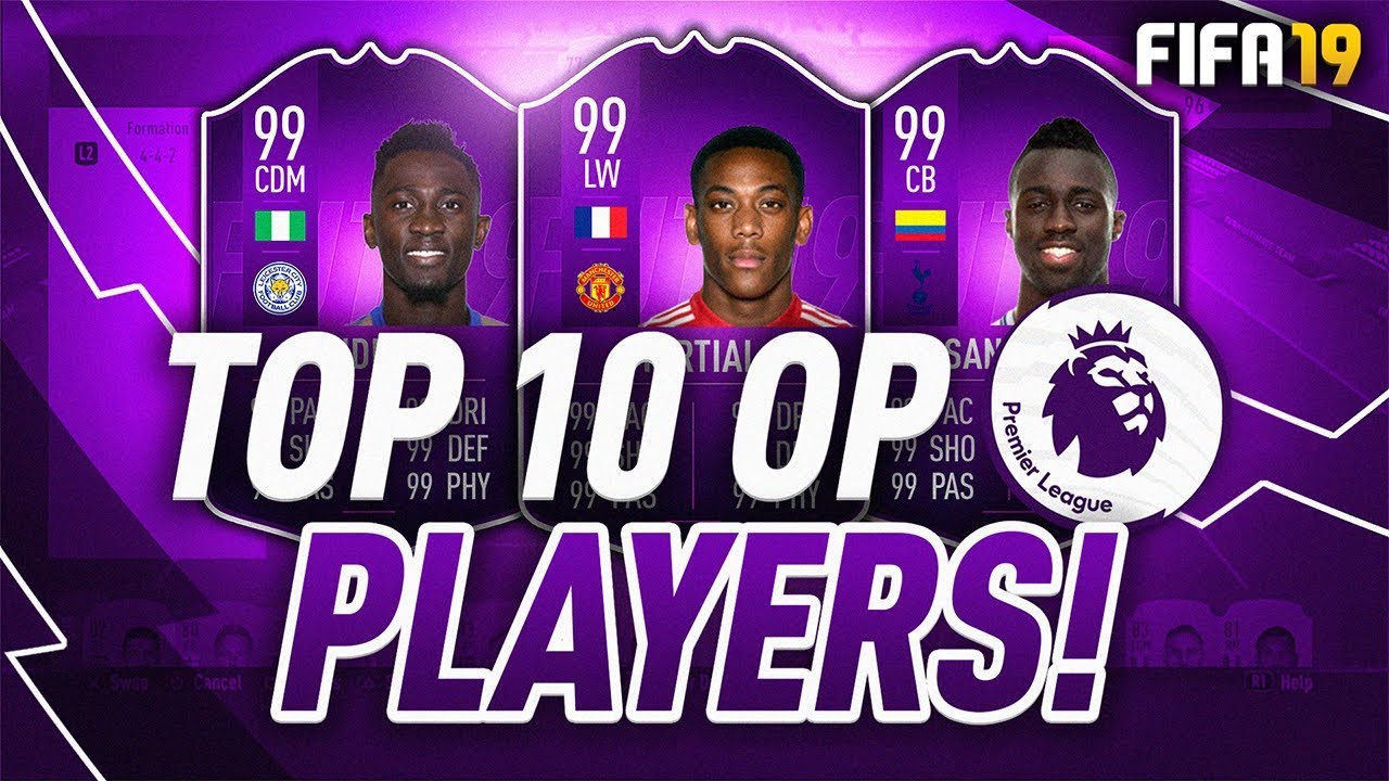 TOP 10 EPL OVERPOWERED PLAYERS! - FIFA 19 Ultimate Team