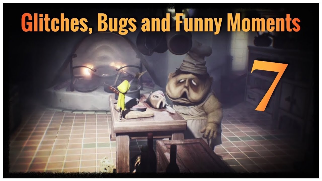 Little Nightmares - Glitches, Bugs and Funny Moments 7