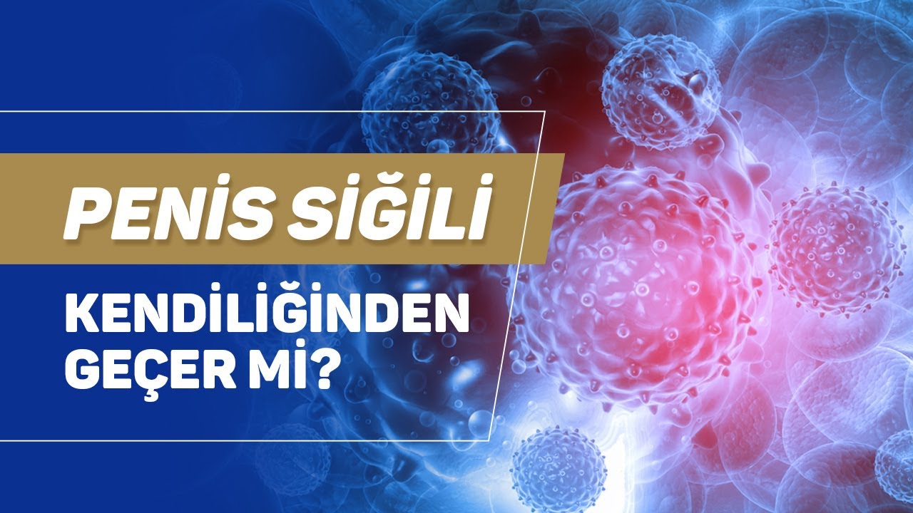 Peniste Siğil Neden Çıkar? Kendiliğinden Geçer Mi? Penis Siğili Tedavi Seçenekleri