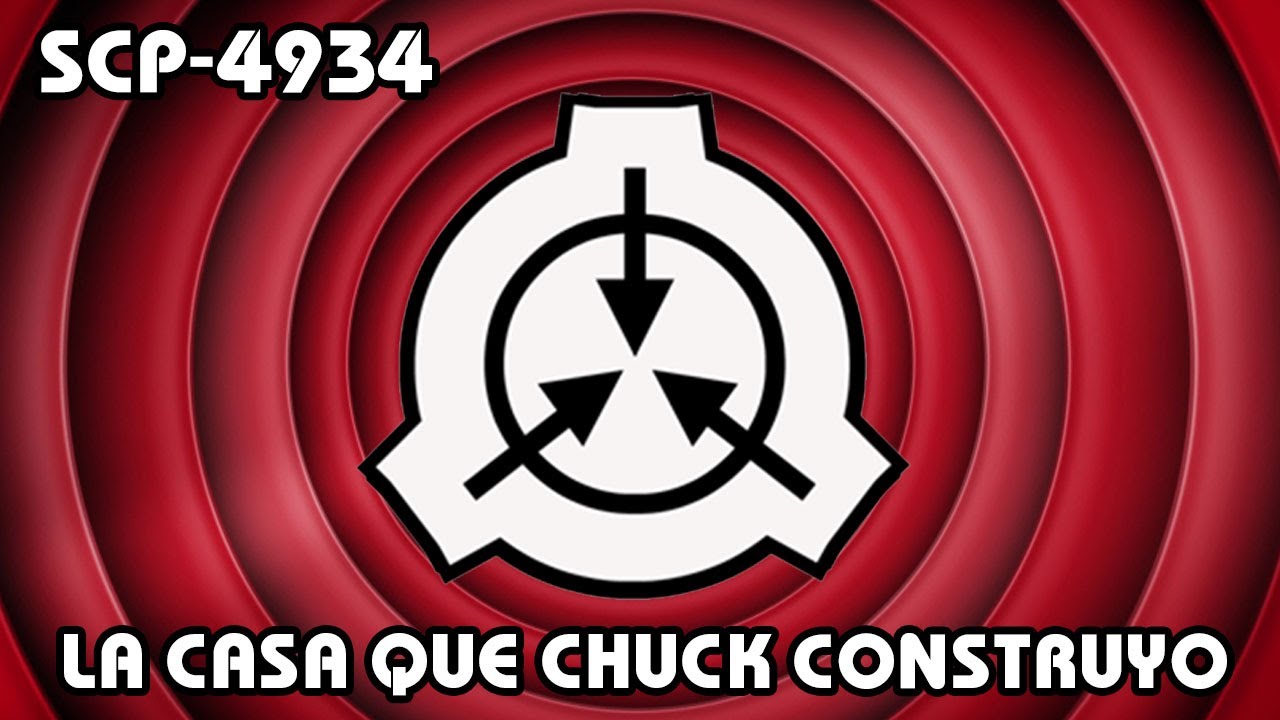 SCP-4934: La Casa que Chuck Construyó (Español Latino)