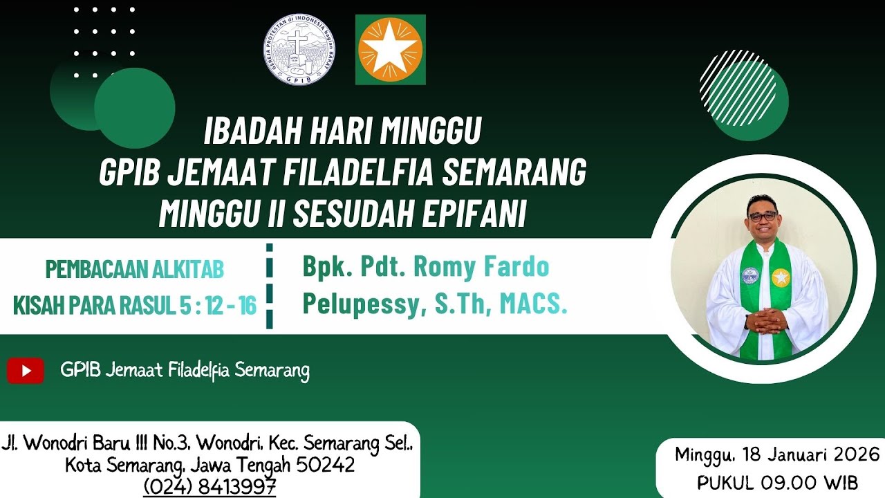 IBADAH HARI MINGGU II SESUDAH EPIFANI  |  18 JANUARI 2026 | GPIB JEMAAT FILADELFIA SEMARANG