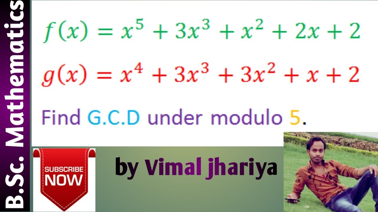 Find G.C.D  of polynomials under modulo 5
