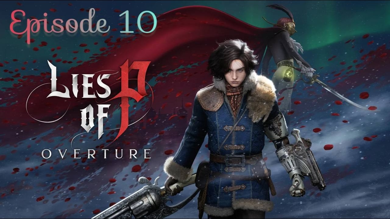 Veronique, Leader of the Sweepers / Lies Of P Ouverture DLC - Episode 10
