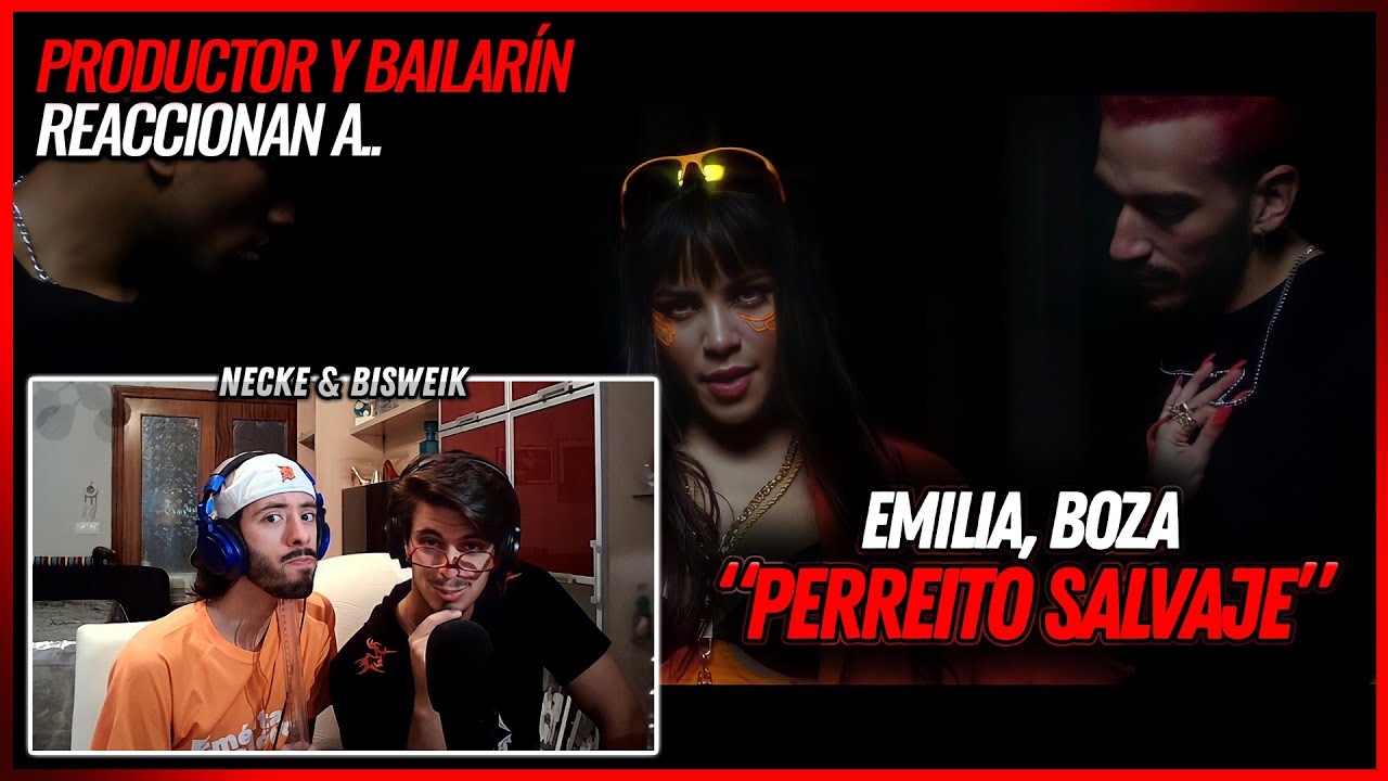 Emilia, Boza - Perreito Salvaje | 🌟 Reacción Productor y Bailarín 🌟 | #NeckeYBisweik