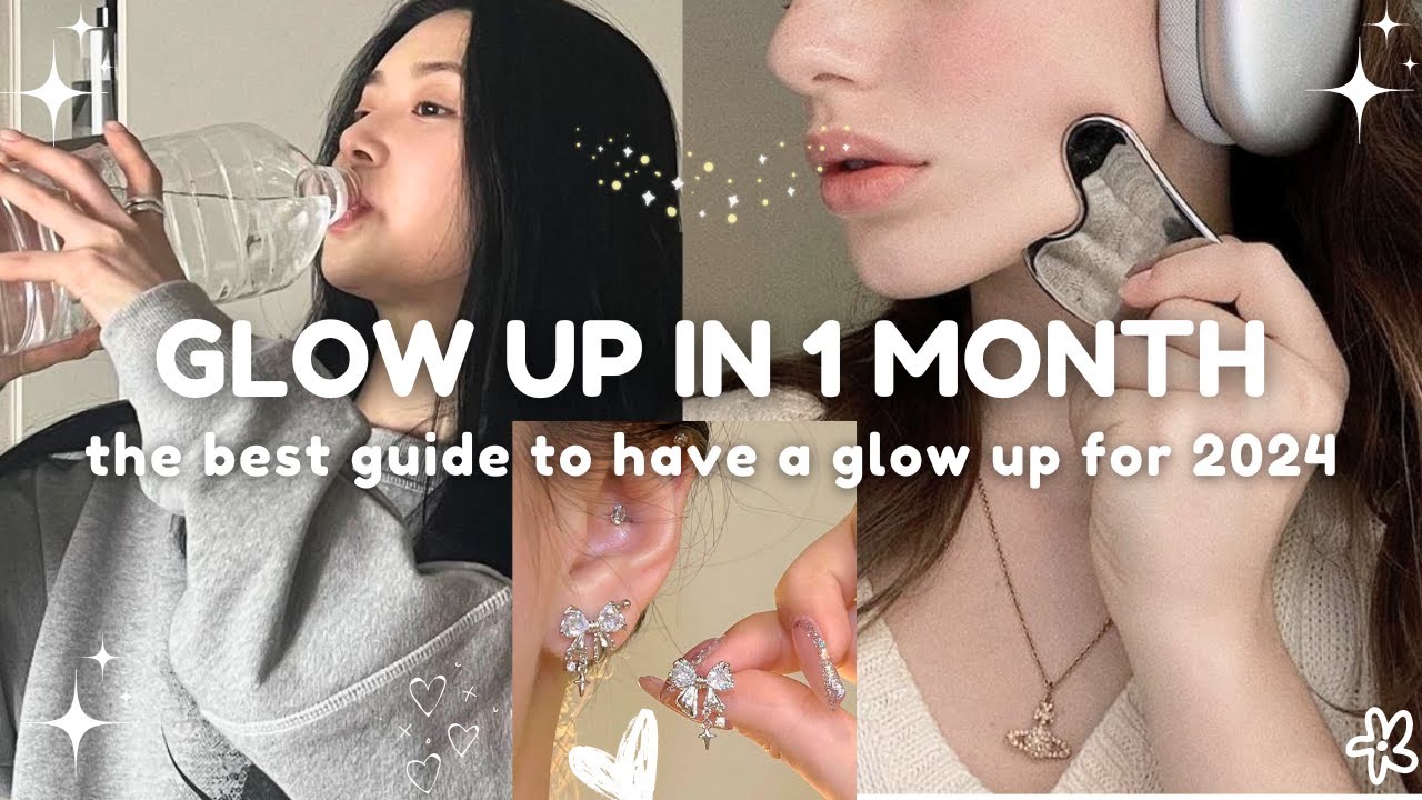 how to glow up in 1 month🌸💌 (Step-by-Step guide to have a glow up for 2024)