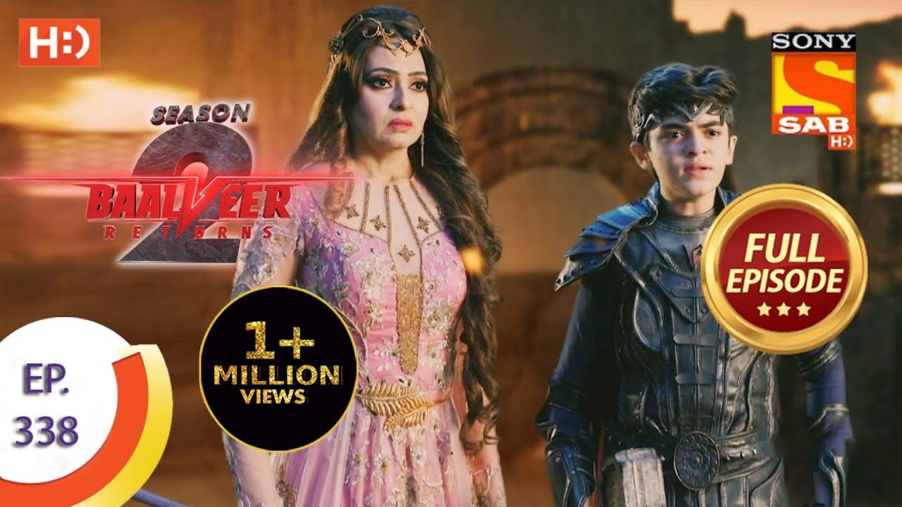 Baalveer Returns Season 2  - Ep 338  - Full Episode - 8th April, 2021