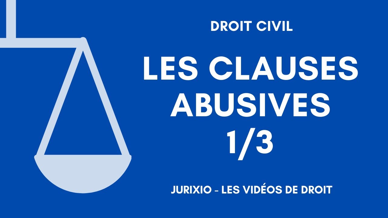 Les clauses abusives - Présentation générale (1)
