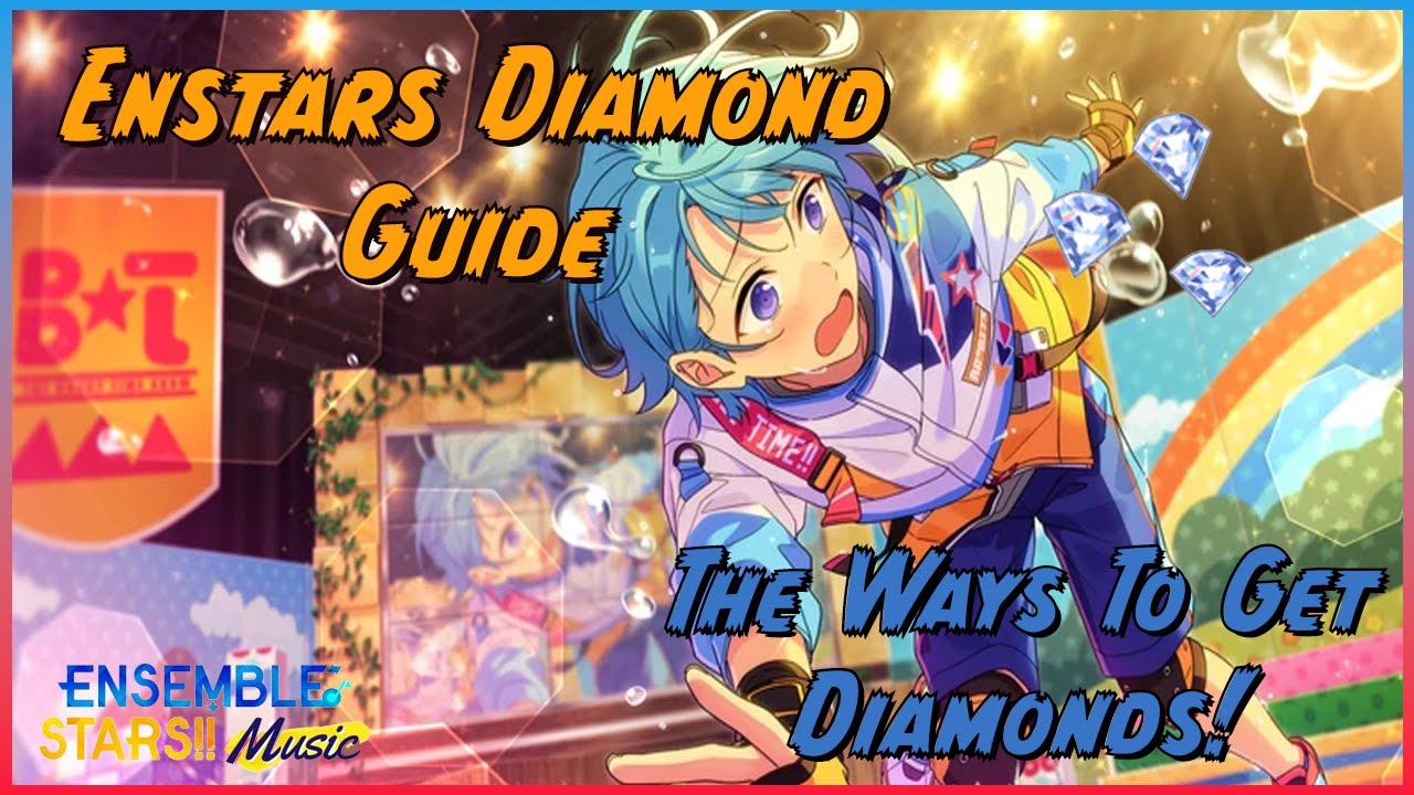 [Enstars] How To Grind Diamonds in Enstars!