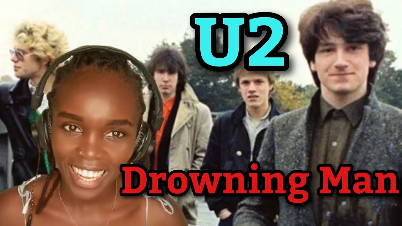 U2 - Drowning Man (Lyrics) | REACTION