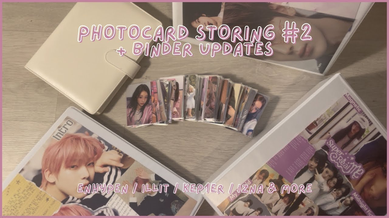 storing photocards [#2] + binder updates | enhypen, illit, kep1er, izna & more