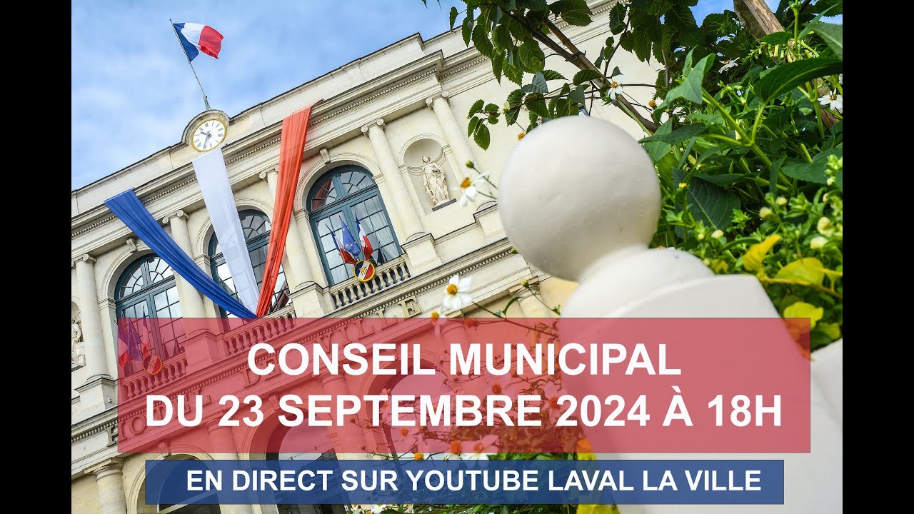 CONSEIL MUNICIPAL / lundi 23 septembre 2024 \ Ville de Laval