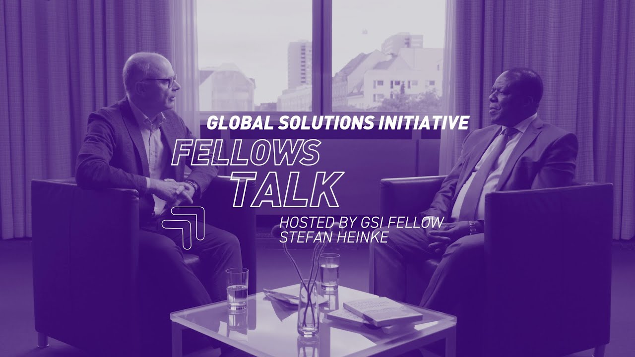 Global Solutions Talk Ep. 2 with Hon. Wycliffe Oparanya, Kenyan Cabinet Secretary for MSMEs
