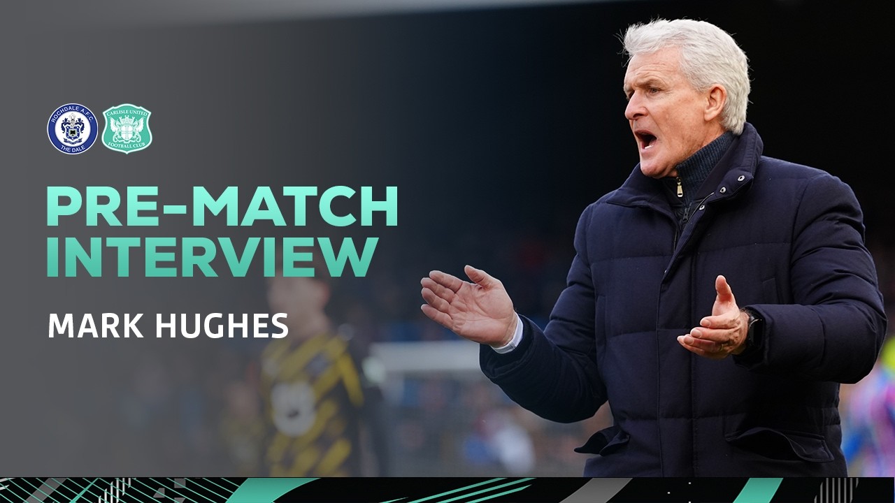 Mark Hughes speaks ahead of the trip to Rochdale