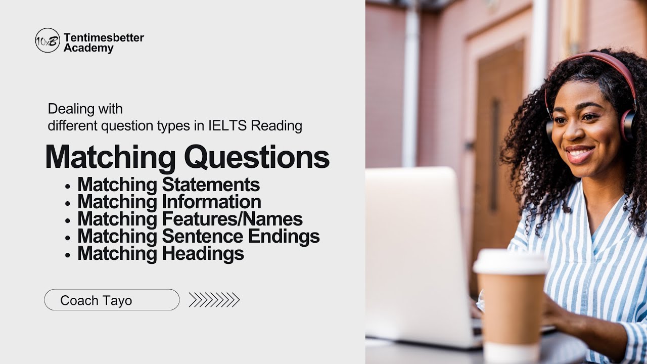 How to solve Matching Questions in IELTS Reading