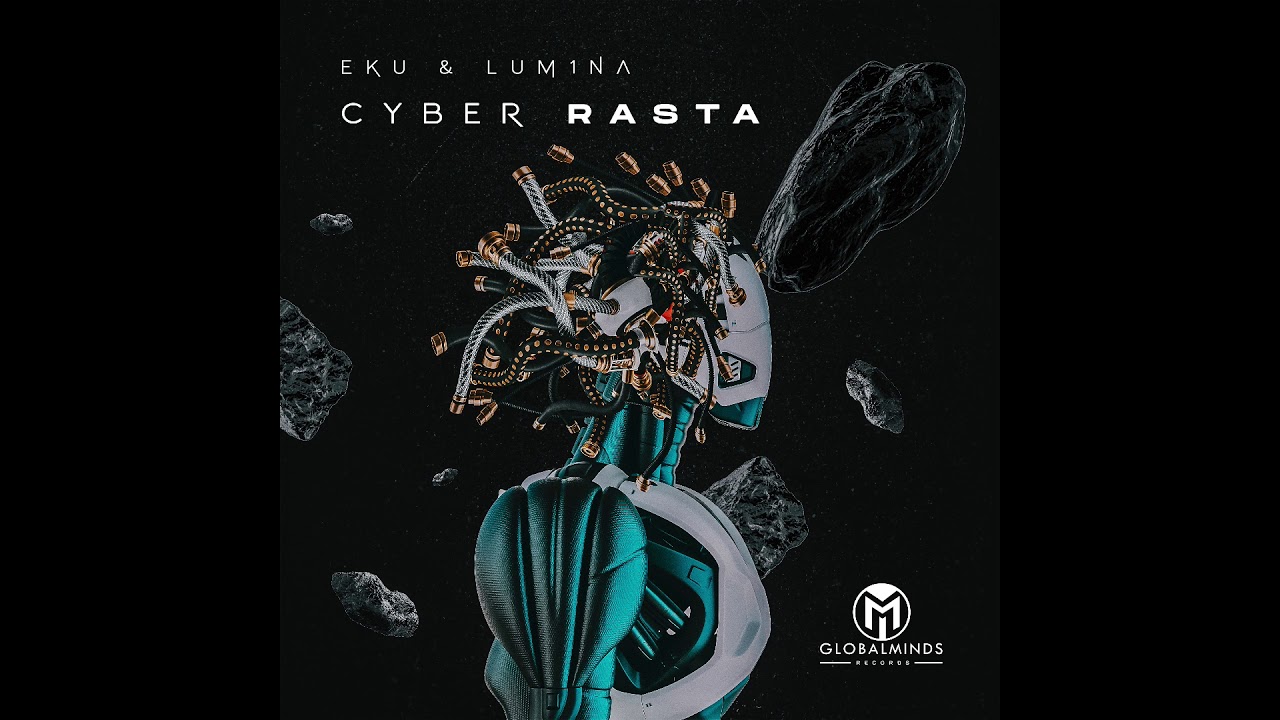 Eku - Cyber Rasta (Original Mix)