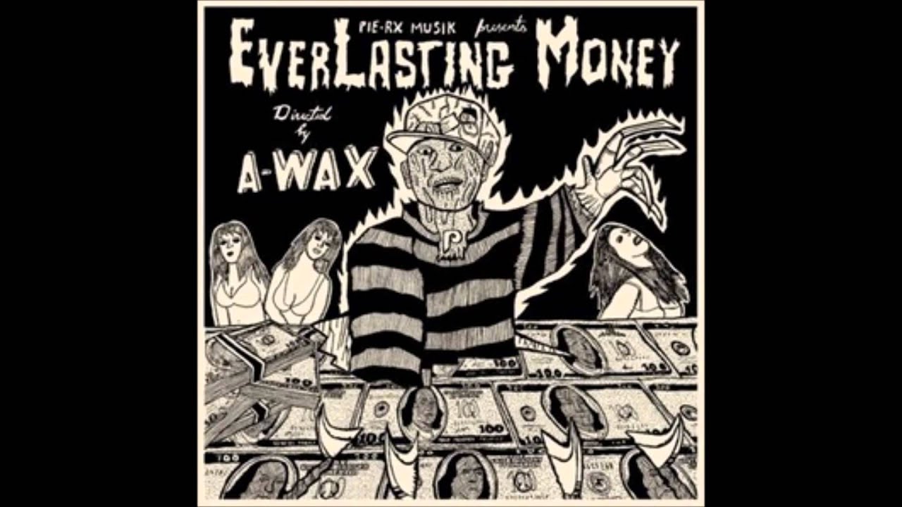 A Wax   01 Ever Lasting Money