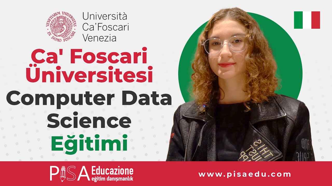 Venedik Ca' Foscari Computer Data Science Eğitimi | İlk Yıl Deneyimleri | Öğrencimiz ile Söyleşi