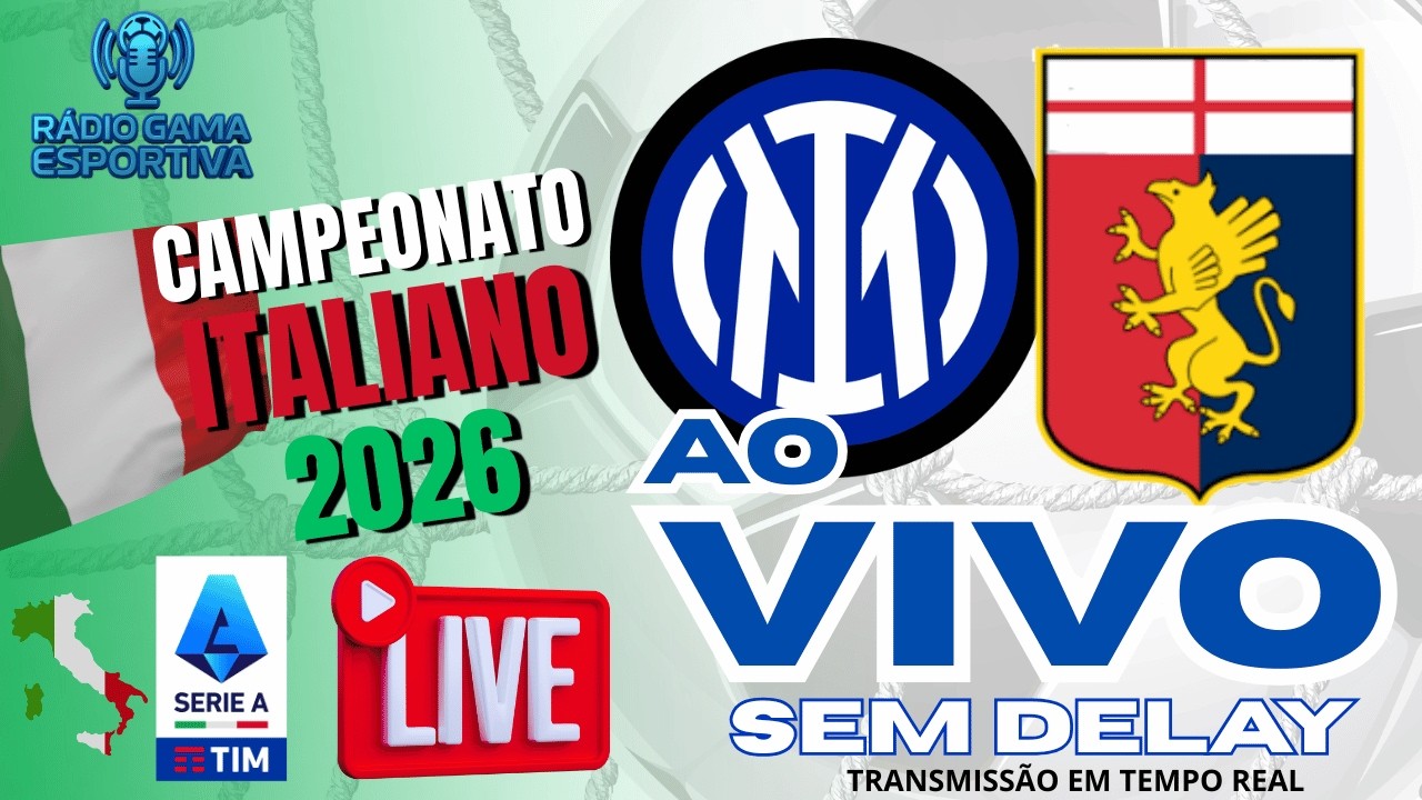 INTER MILÃO X GENOA - AO VIVO SEM DELAY - ITALIANO - CÁLCIO -  COM NARRAÇÃO  - 28.02.26