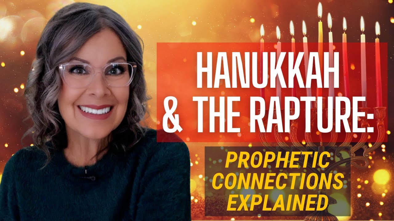 Hanukkah & The Rapture: Prophetic Connections Explained