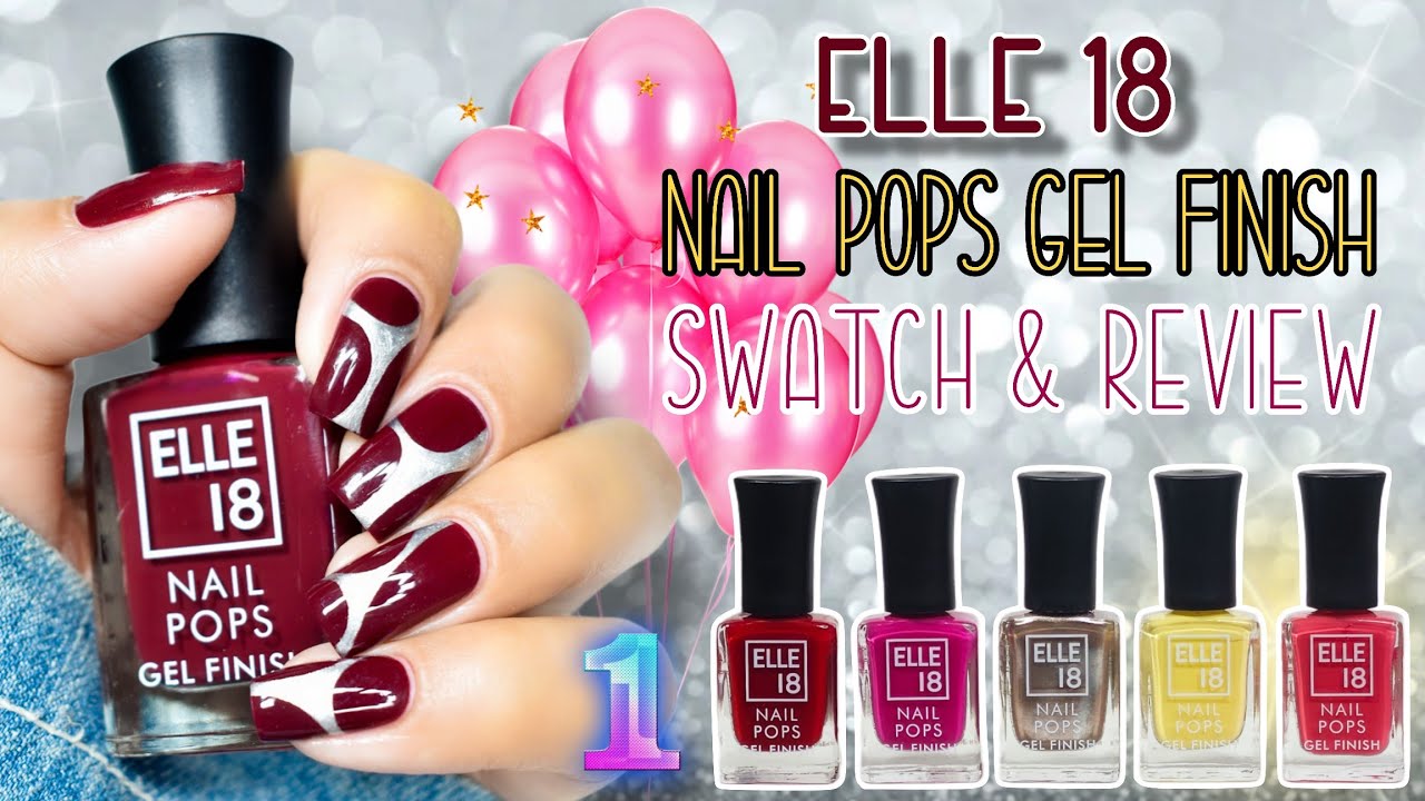 Elle 18 Gel Finish Nail Polishes Swatch & Review 💅 | One Broke, Two Lost... Was It Worth It?!