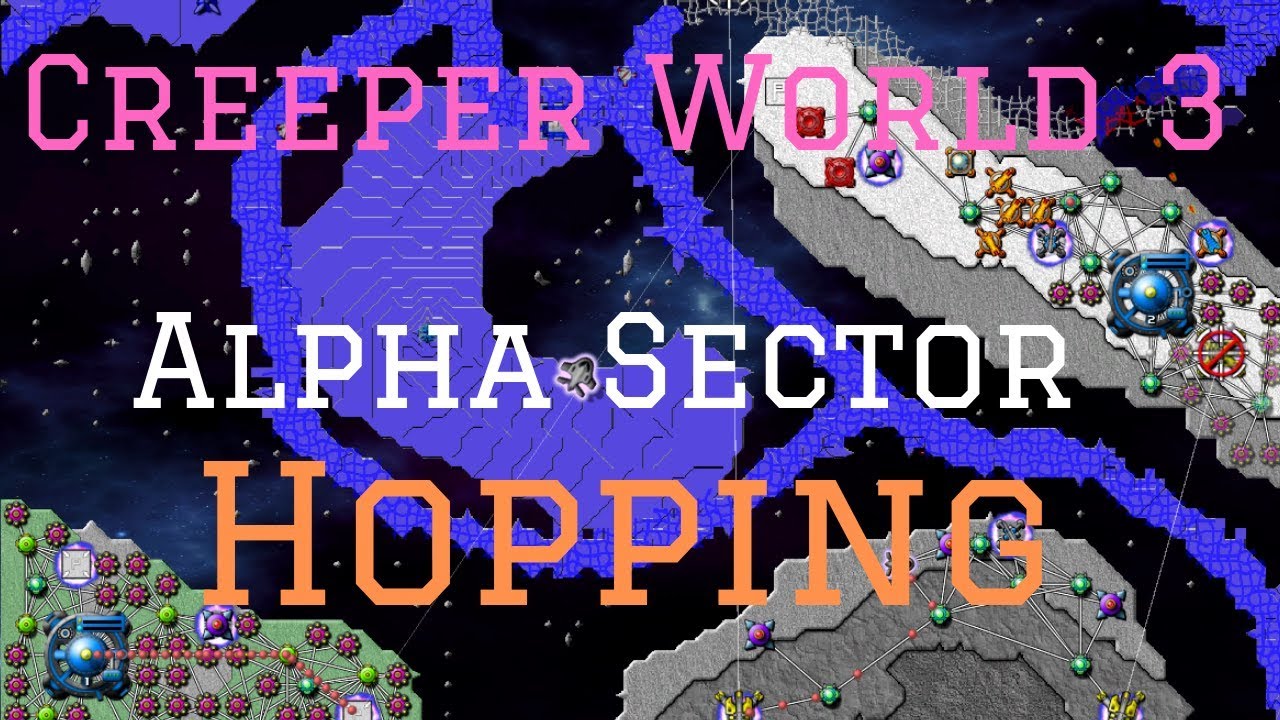 Let's Play Creeper World 3:  Arc Eternal (Blind) - Hopping