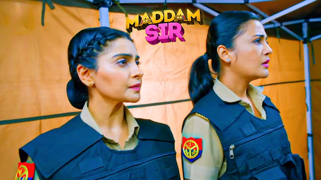 बैंक को लुटरों से कैसे बचाएँगी Karishma Singh और Haseena Madam? | Madam Sir | full episode 2026