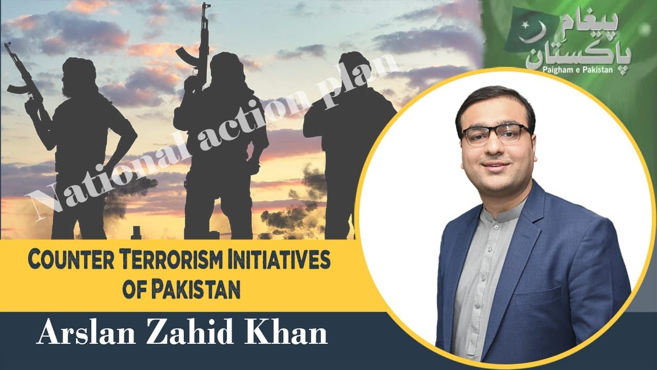 Counter Terrorism Initiatives of Pakistan | Arslan Zahid Khan | CSS Current Affairs |