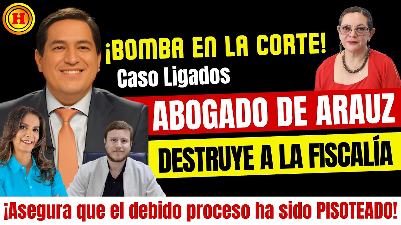 ¡BOMBA EN LA CORTE! 💣 Abogado de Arauz DESTRUYE a la Fiscalía: 