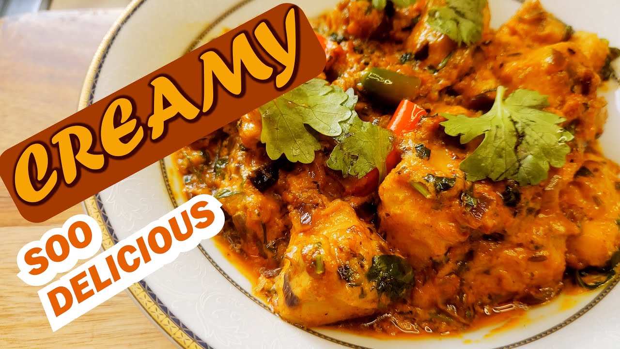 YOU WILL LOVE THIS CREAMY CHICKEN HANDI RECIPE