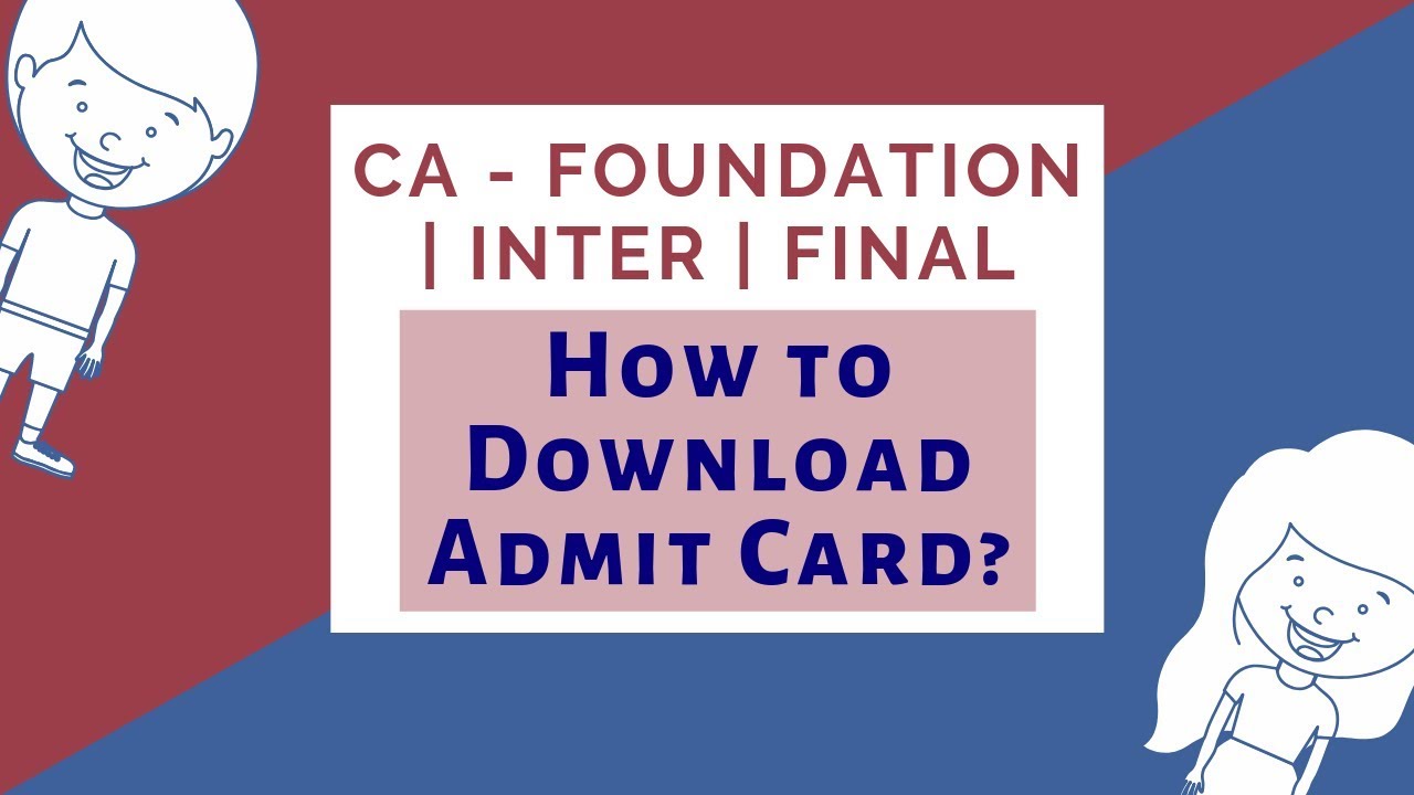 How to Download CA Foundation Inter Final Admit Card | ICAI Exams
