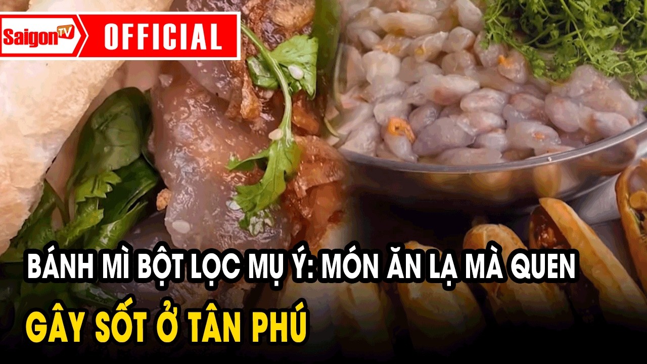 Bánh mì bột lọc Mụ Ý: món ăn lạ mà quen gây sốt ở Tân Phú | Tin tức SaigonTV