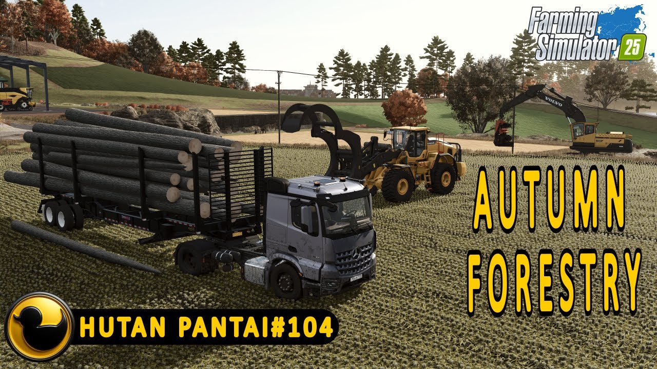 HUTAN PANTAI#104|FARMING SIMULATOR 25|GAMEPLAY|NO COMMENTARY|FS25