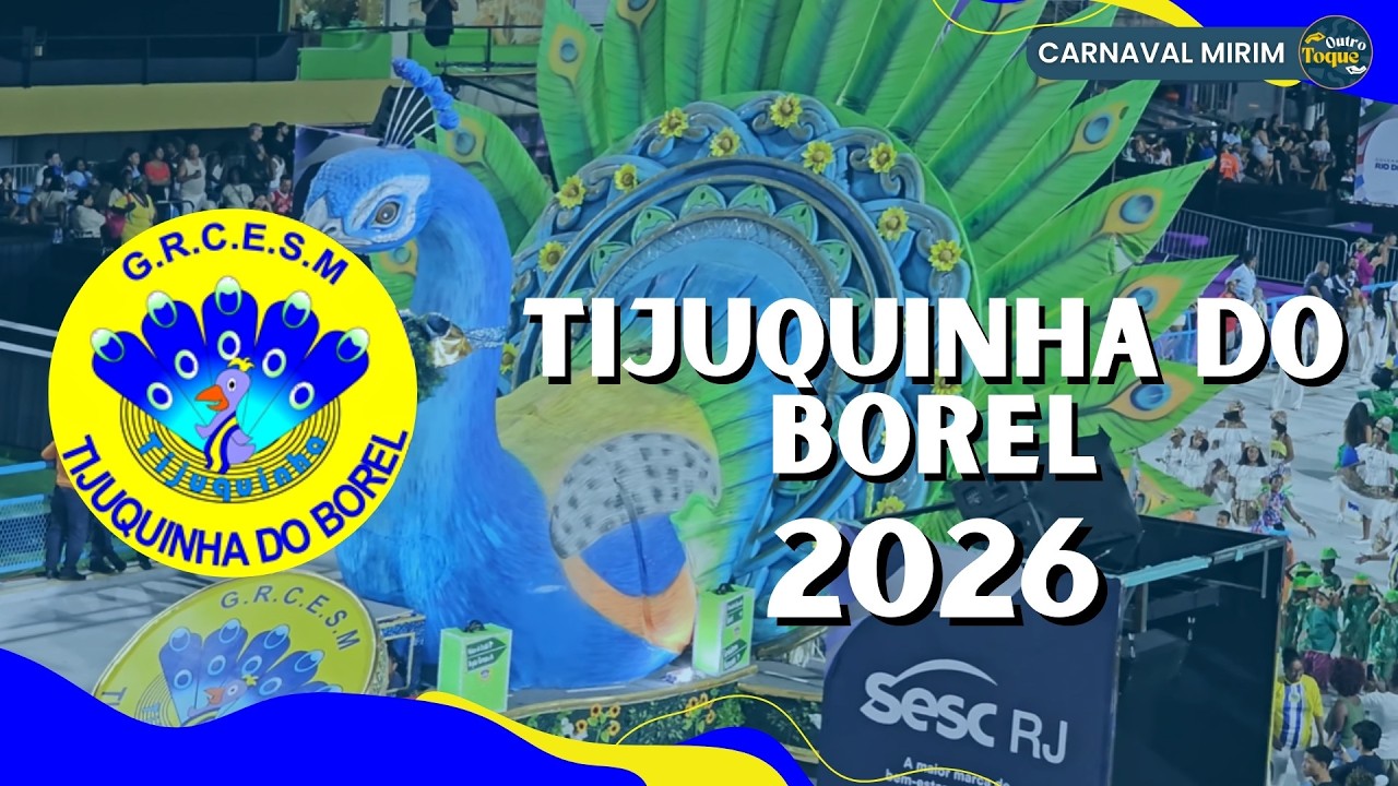 TIJUQUINHA DO BOREL 2026 | DESFILE DAS ESCOLAS MIRINS NA SAPUCAÍ