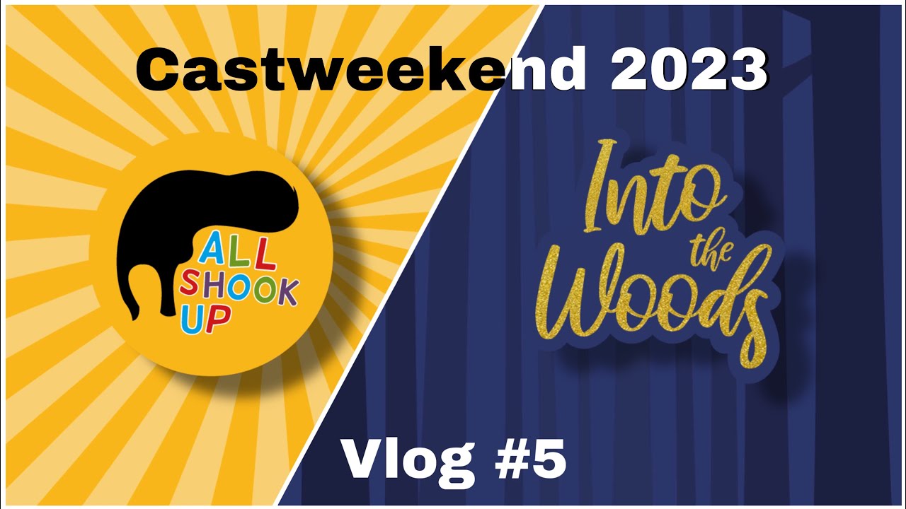 Castweekend 2023 I Into The Woods & All Shook Up!