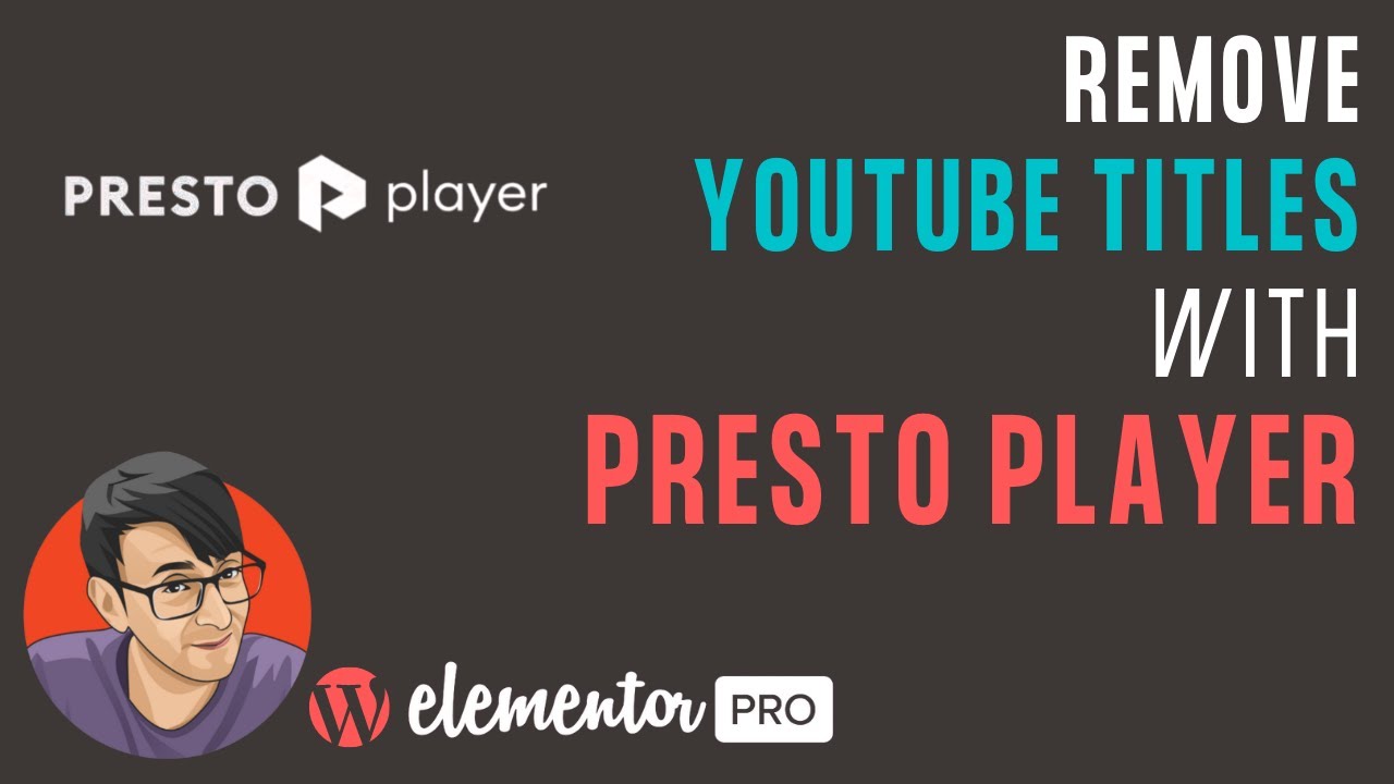 Удаление заголовков YouTube из видео Elementor с помощью Presto Player