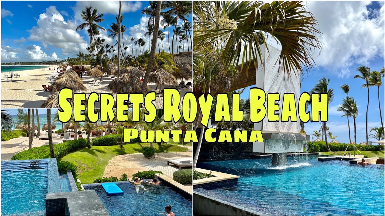 SECRETS ROYAL BEACH | Punta Cana | FULL TOUR | Dominican Republic