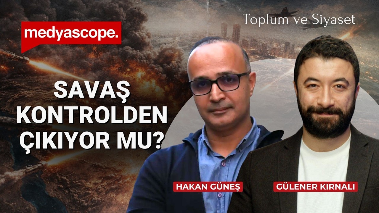 İran savaşı: Son 24 saatte kritik eşik aşıldı mı? | Hakan Güneş | Toplum ve Siyaset