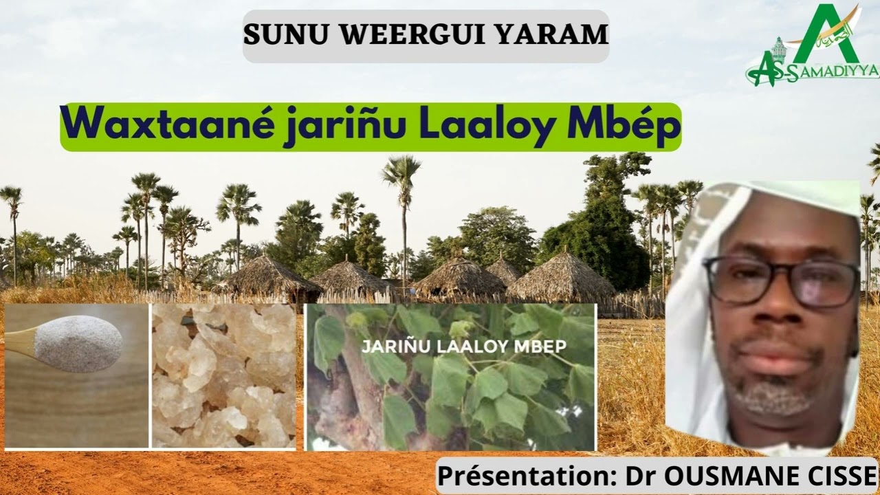 SOUNOU WEERGI YARAM: JARIGNU LAALO MBEP PAR SERIGNE OUSMANE CISSE