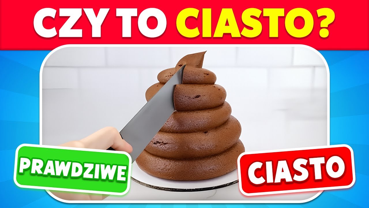 PRAWDZIWE czy CIASTO? ✔️🍰❌ REAL or CAKE?