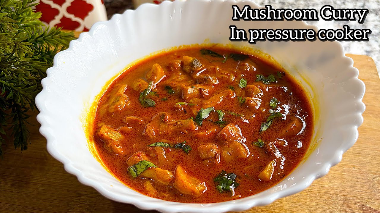 नॉन वेज के जैसा टेस्ट वाला मशरूम की मसालेदार सब्जी कुकर में / Mushroom Curry in pressure cooker 