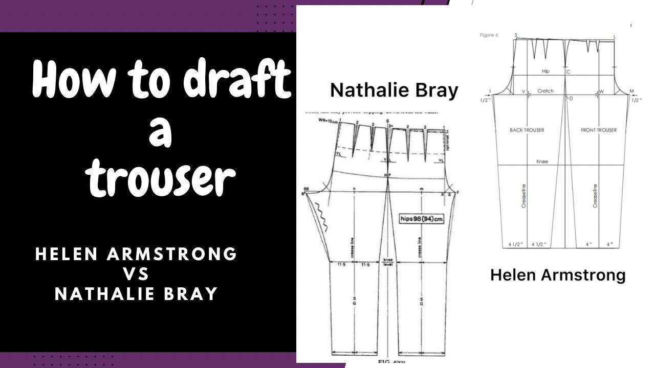 How to draft a basic trouser|| Helen Armstrong vs Nathalie Bray