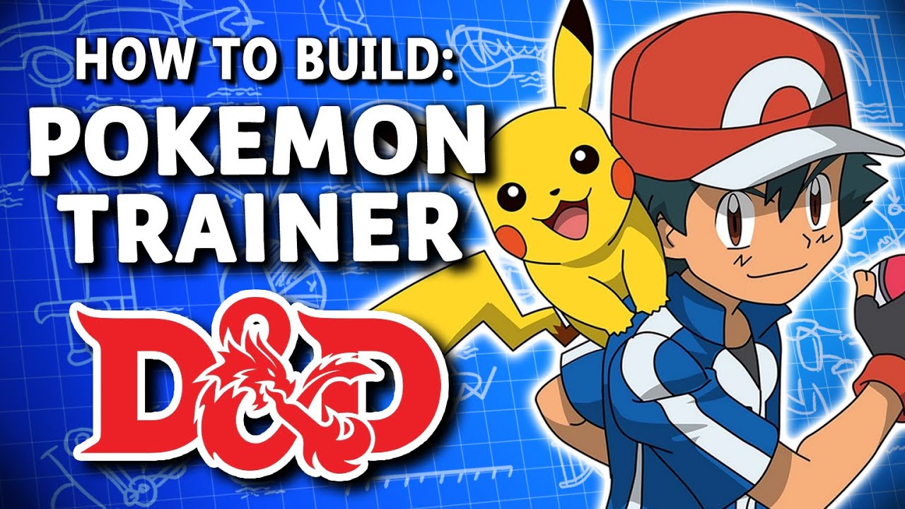 How to be a (Better) Pokemon Trainer in Dungeons & Dragons