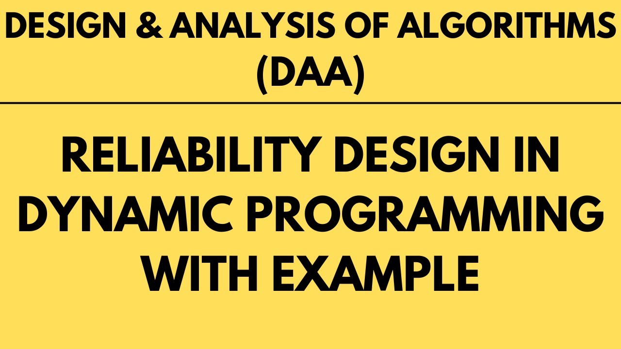 Reliability Design with Example using Dynamic Programming |L-22||DAA|